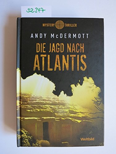 Beispielbild fr DIE JAGD NACH ATLANTIS - Weltbild Sammleredition MYSTERY THRILLER - zum Verkauf von medimops