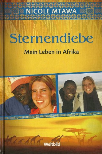 Beispielbild fr Sternendiebe - Mein Leben in Afrika zum Verkauf von medimops