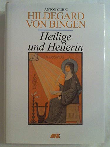 Beispielbild fr Hildegard von Bingen. Heilige und Heilerin zum Verkauf von medimops