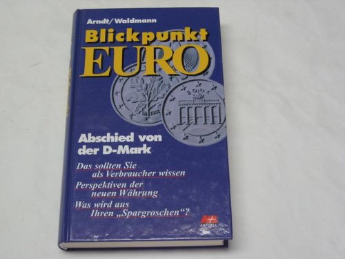 Stock image for Blickpunkt EURO for sale by Versandantiquariat Felix Mcke