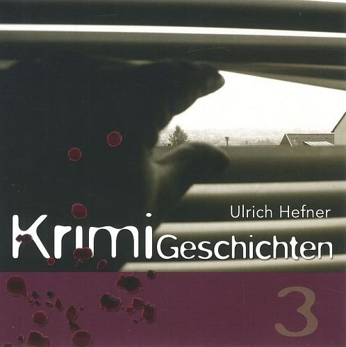 4032086000670: Krimi-Geschichten 3 - Ulrich Hefner