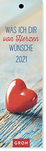 Beispielbild fr Was ich dir von Herzen wnsche 2021: Lesezeichenkalender zum Verkauf von medimops