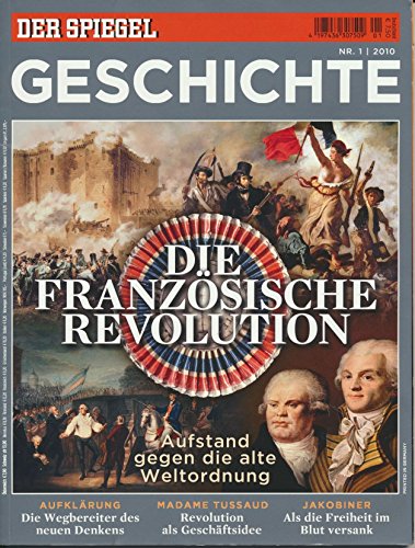 Stock image for SPIEGEL GESCHICHTE 1/2010: Die Franzsische Revolution for sale by medimops