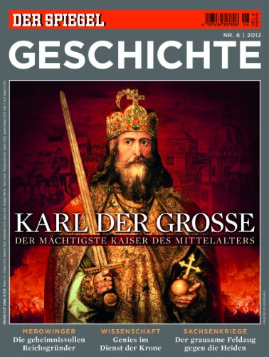 Stock image for SPIEGEL GESCHICHTE 6/2012: Karl der Groe for sale by medimops