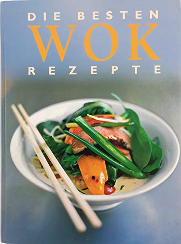 Beispielbild fr Die besten Wok Rezepte zum Verkauf von medimops