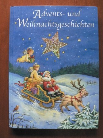 Beispielbild fr Advents- und Weihnachtsgeschichten zum Verkauf von medimops