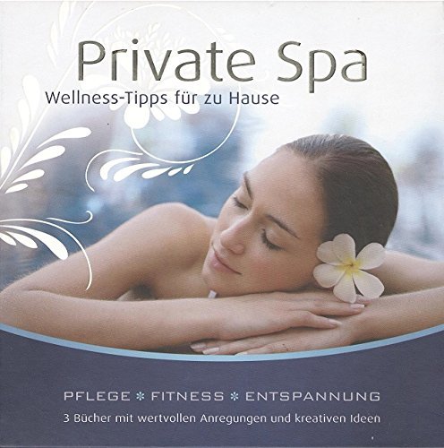 Stock image for Private Spa, Wellness-Box, 3 Bde. Wellness-Tipps fr zu Hause. Pflege - Fitness - Entspannung for sale by medimops