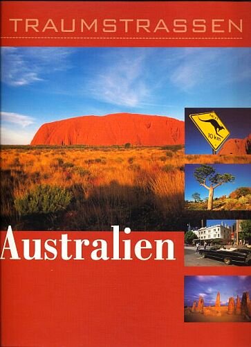 Beispielbild fr Traumstraen Australien [Bebilderte Lizenzausgabe - Grossformat] zum Verkauf von Versandantiquariat Felix Mcke