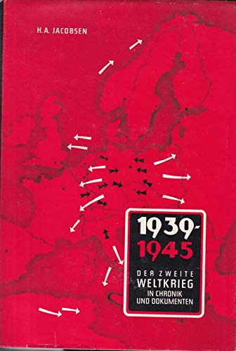 Beispielbild für 1939-1945 Der Zweite Weltkrieg in Chronik und Dokumenten zum Verkauf von Versandantiquariat Felix Mücke
