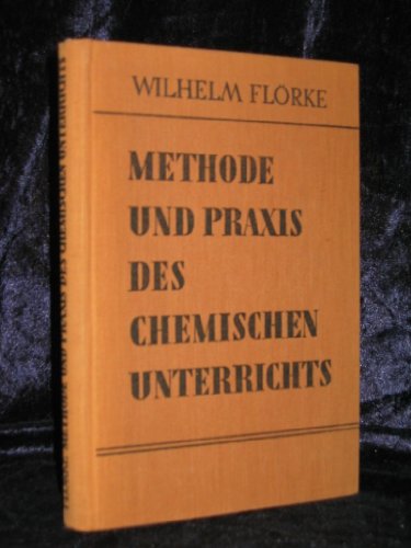 Imagen de archivo de Methode und Praxis des chemischen Unterrichts a la venta por Antiquariat Armebooks