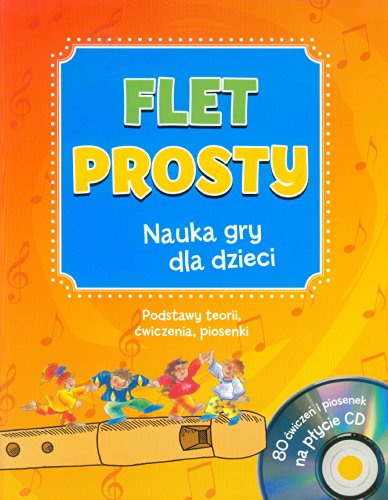 Imagen de archivo de Flet Prosty Nauka Gry Dla Dzieci Z P?yt? Cd: Podstawy Teorii, ?wiczenia, Piosenki a la venta por Hamelyn