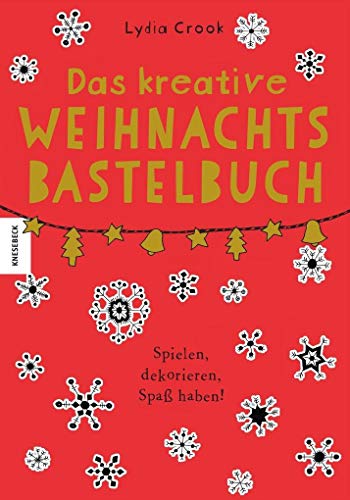 Stock image for Das kreative Weihnachtsbastelbuch: Spielen, dekorieren, Spa haben! for sale by medimops