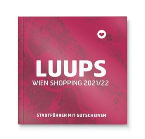 Beispielbild fr LUUPS Wien Shopping 2020/21: Stadtfhrer mit Gutscheinen zum Verkauf von medimops