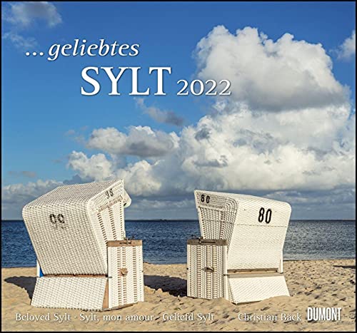 Imagen de archivo de geliebtes Sylt 2022 - DUMONT Wandkalender - mit den wichtigsten Feiertagen - Format 38,0 x 35,5 cm: Beloved Sylt; Sylt mon Amour; Geliefd Sylt. DUMONT Wandkalender - mit den wichtigsten Feiertagen a la venta por medimops