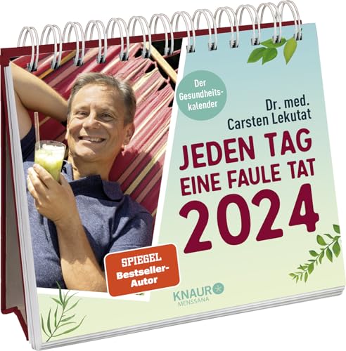 Beispielbild fr Jeden Tag eine faule Tat 2024: Der Gesundheitskalender | Wochenkalender 2024 mit schnellen und wirkungsvollen bungen fr mehr Gesundheit im Alltag von Dr. med. Carsten Lekutat zum Verkauf von medimops