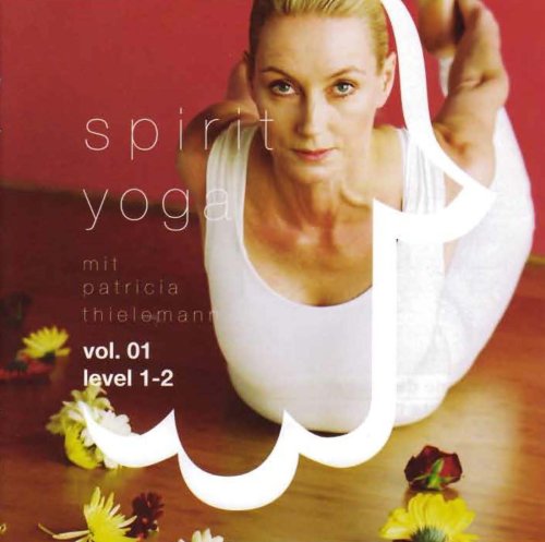Beispielbild fr Spirit Yoga mit Patricia Thielemann Vol. 01, Level 1-2 zum Verkauf von medimops