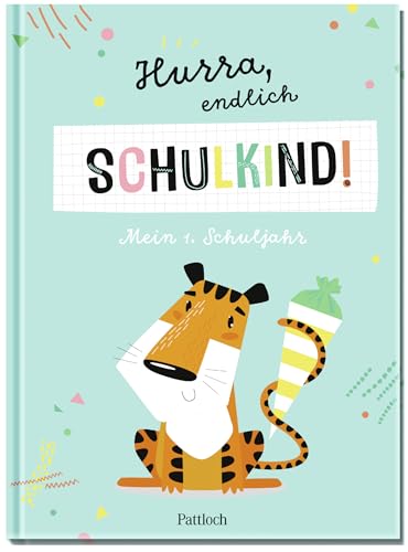 Beispielbild fr Hurra, endlich Schulkind! Mein 1. Schuljahr (Geschenke fr die Schultte und alle weiteren Events fr Kinder) zum Verkauf von medimops