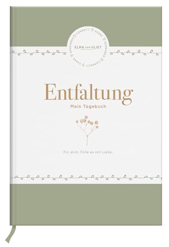 Stock image for Elma van Vliet Entfaltung - Mein Tagebuch (Tagebcher fr ein glcklicheres Ich) for sale by medimops