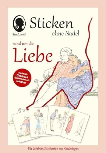 Imagen de archivo de Sticken ohne Nadel rund um die Liebe: Die beliebten Stickkarten aus Kindertagen - fr die Aktivierung lterer Menschen neu entdeckt! a la venta por medimops