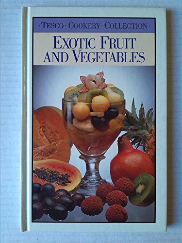 Stock image for Exotic Fruit and Vegetables for sale by Reuseabook