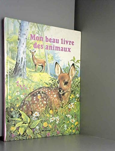Stock image for Mon beau livre des Animaux for sale by Ammareal