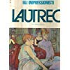 5482073420438: Toulouse Lautrec. Coll. gli impressionisti.