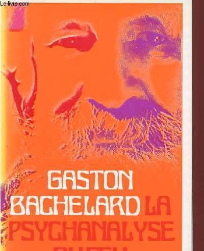 Stock image for La psychanalyse du feu [Paperback] GASTON BACHELARD for sale by LIVREAUTRESORSAS