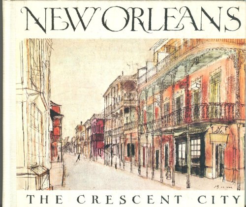 Beispielbild fr New Orleans, the Crescent City zum Verkauf von Wonder Book