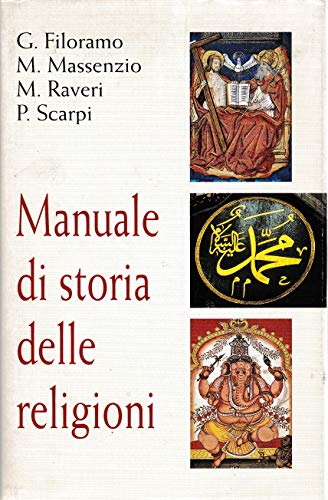 Imagen de archivo de Manuale di storia delle religioni. a la venta por Liberio