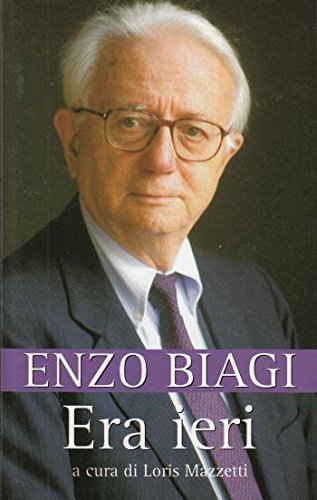 Imagen de archivo de Era ieri - Enzo Biagi a la venta por medimops