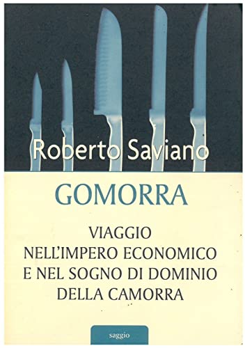 Stock image for GOMORRA Viaggio nell'impero economico e nel sogno di dominio della camorra for sale by Librightbooks