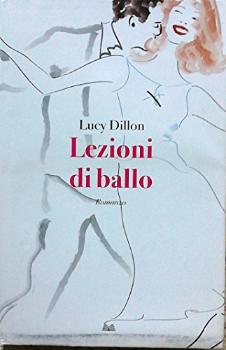 Beispielbild fr Lezioni di Ballo (ed. Mondolibri) zum Verkauf von medimops