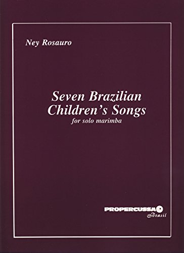 8403000160545: ROSAURO Ney - Seven Brazilian Children Song for Marimba