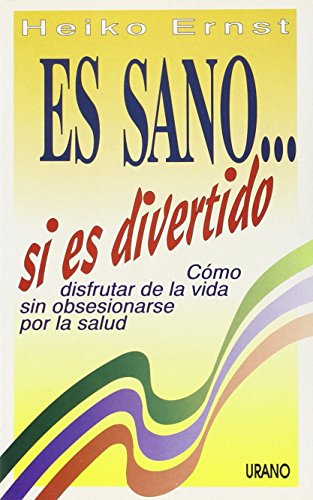 Imagen de archivo de Es sano-- si es divertido a la venta por medimops