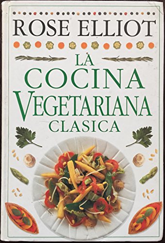 Imagen de archivo de La cocina vegetariana clsica. a la venta por Libros Tobal