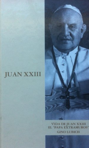 Beispielbild fr Vida de Juan XXIII : el "Papa extramuros" zum Verkauf von Ammareal