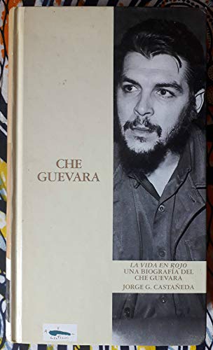 Beispielbild fr LA VIDA EN ROJO, UNA BIOGRAFIA DEL CHE GUEVARA zum Verkauf von Ammareal