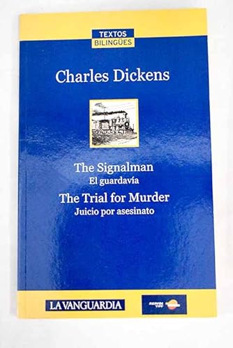 Beispielbild fr Textos Bilingues (Versiones bilingues abrevadas y simplificadas) - The Signalman (El Guardavia)/The Trial for Murder (Jucio por asesinato) (Versiones bilingues abrevadas y simplificadas) zum Verkauf von medimops