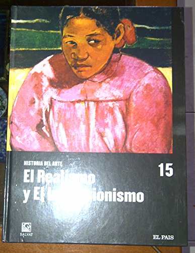 Imagen de archivo de EL REALISMO Y EL IMPRESIONISMO a la venta por Librera Rola Libros