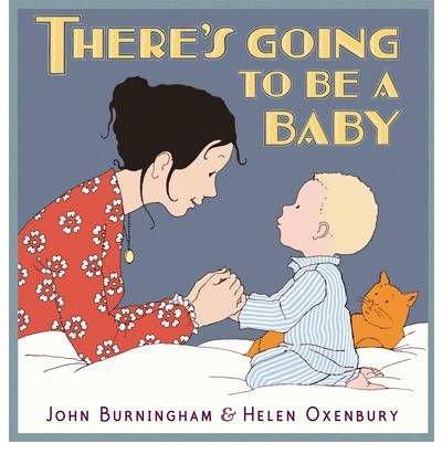 Beispielbild fr [( There's Going to be a Baby )] [by: John Burningham] [Sep-2011] zum Verkauf von Antiquariat Armebooks