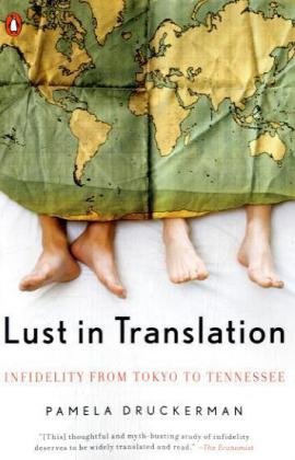 Imagen de archivo de Lust in Translation: Infidelity from Tokyo to Tennessee a la venta por More Than Words