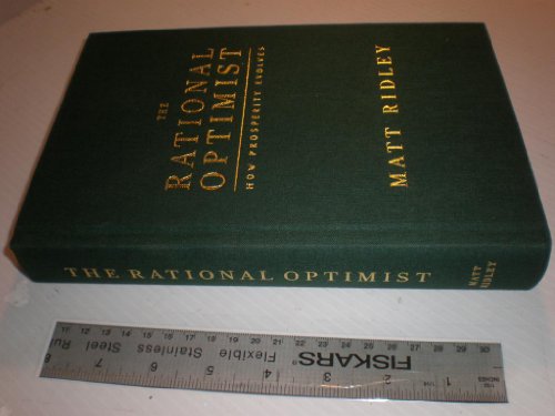 Beispielbild fr The Rational Optimist: How Prosperity Evolves zum Verkauf von Wonder Book