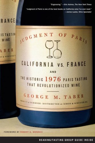 8601405917263: Judgment of Paris: California vs. France and the Historic 1976 Paris Tasting That Revolutionized Wine