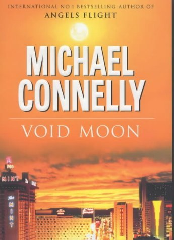 Stock image for By Michael Connelly Void Moon (First Edition First Print) [Hardcover] for sale by Reuseabook