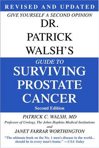Stock image for Dr. Patrick Walsh's Guide to Surviving Prostate Cancer, Second Edition for sale by SecondSale
