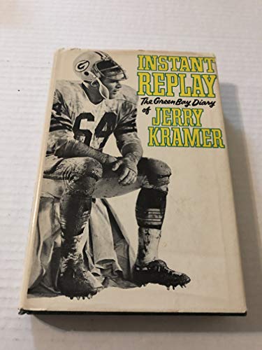 Imagen de archivo de Instant Replay: The Green Bay Diary of Jerry Kramer a la venta por Wonder Book