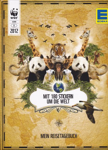 8716068980056: WWF Album EDEKA 2012 - Mein Reisetagebuch (Mit 180 Stickern um die Welt), gebraucht - wie neu