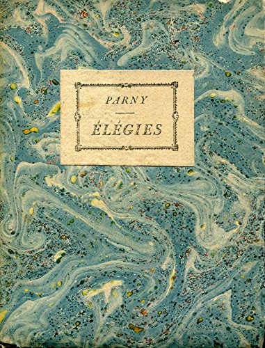 Imagen de archivo de Elegies - Illustres de Bois gravs d'aprs Fragnonard - numrot Evariste de Parny and Fragonard a la venta por Bloody Bulga