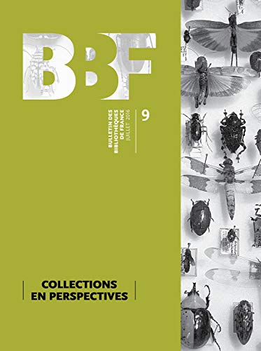 9770006200094: Bulletin des Bibliotheques de France (Bbf), N 9/2016. Collections en Perspectives