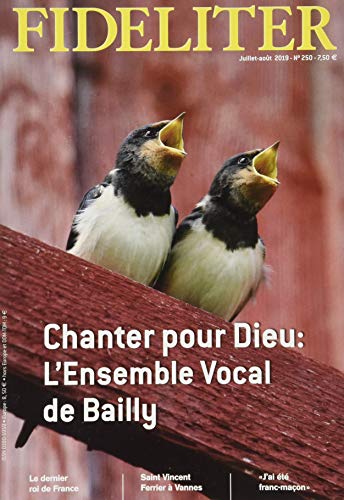 Beispielbild fr CHANTER PAR DIEU - FIDELITER N 250 (Juillet-aot 2019). L'ensemble vocal de Bailly: L ensemble vocal de Bailly zum Verkauf von medimops